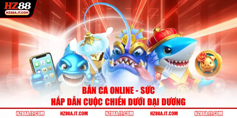 Bắn cá online