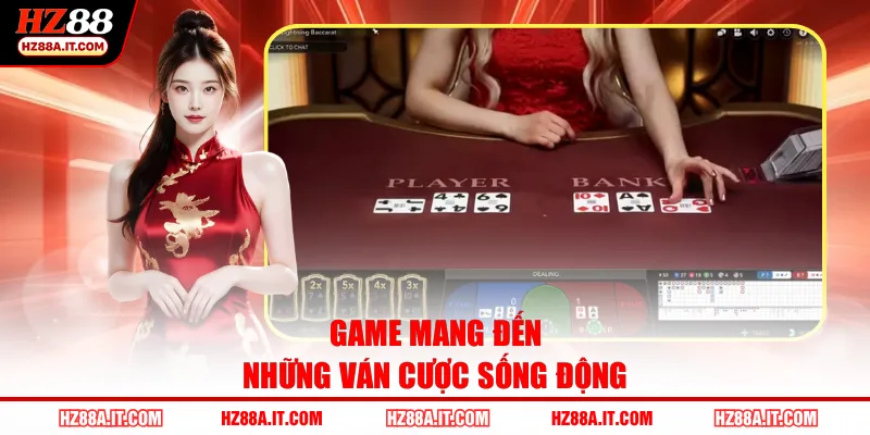 Game mang đến những ván cược sống động