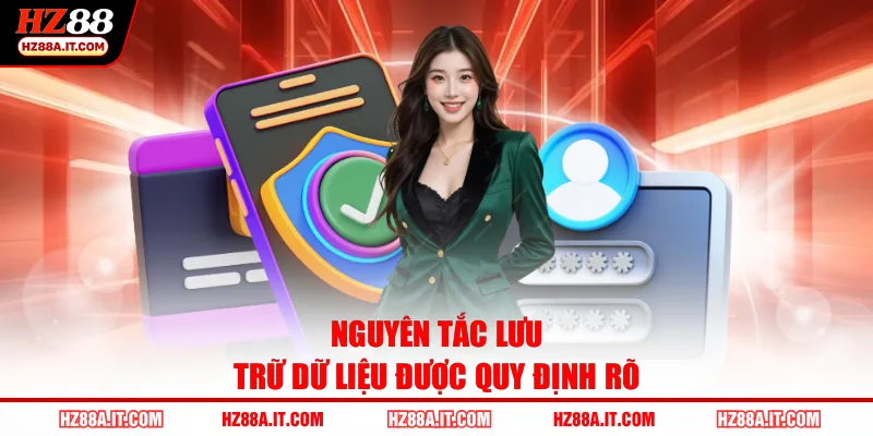 Nguyên tắc lưu trữ dữ liệu được quy định rõ