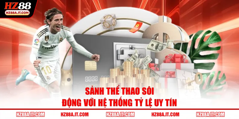Sảnh thể thao sôi động với hệ thống tỷ lệ uy tín