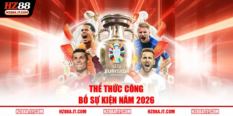 Thể thức công bố sự kiện năm 2026