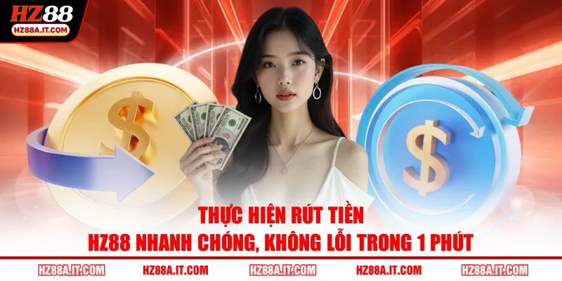 Rút tiền HZ88